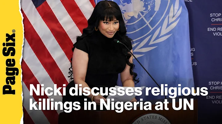 Nicki Minaj talks about religious killings in Nigeria at the United Nations