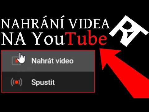 Jak NAHRÁT VIDEO NA YouTube (2020)