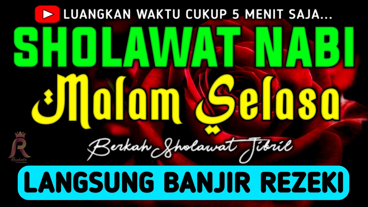 SHOLAWAT JIBRIL PENARIK REZEKI PALING MUSTAJAB, SHOLAWAT NABI MUHAMMAD SAW, Sholawat Jibril Merdu