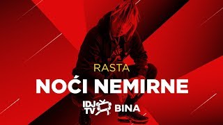 Rasta & Balkaton Gang - Noci Nemirne (Live @ Idjtv Bina)