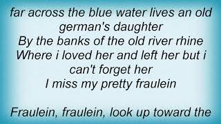 Townes Van Zandt - Fraulein Lyrics