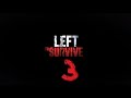 LeftToSurvive part3