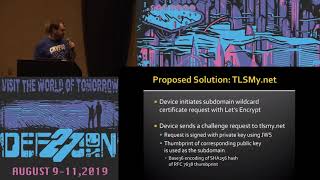 Karl Koscher - Enabling HTTPS for home network devices - DEF CON 27 Crypto and Privacy Village