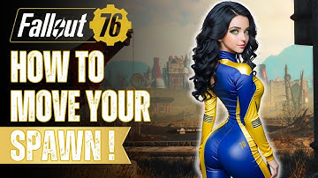 How I CHANGED My Spawn Point in Fallout 76