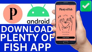 كيفية تنزيل تطبيق المواعدة Plenty Of Fish على هاتف أندرويد (شرح كامل) screenshot 3