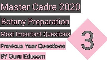 Master Cadre 2020 Preparation Of Botany | Most Important Previous Year Questions Of Botany