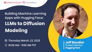 Building Machine Learning Apps with Hugging Face: LLMs to Diffusion Modeling