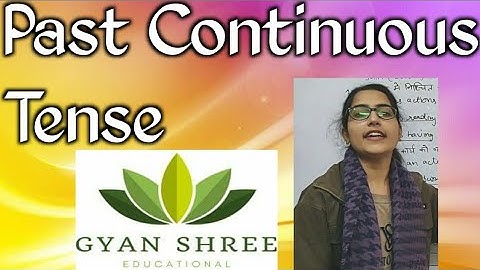 Tense: Past Continuous Tense|For HTET 2019| By Gyan Shree Educational Tutorial