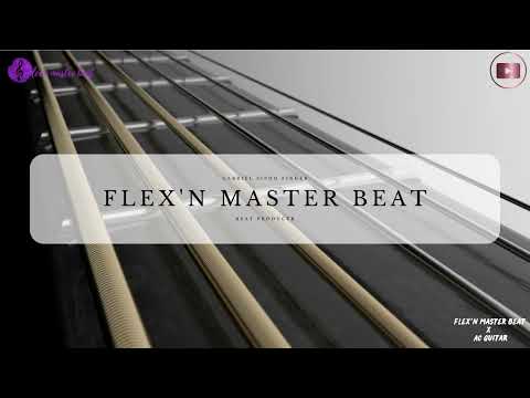 FLEX'N MASTER BEAT x GUITAR TYPE BEAT