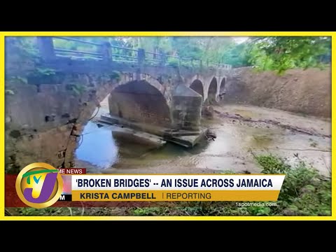 Broken Bridges in Jamaica - Part 2 - An Issue Across Jamaica | TVJ News - Mar 28 2022