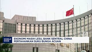Ekonomi Masih Lesu, Bank Sentral China Tahan Suku Bunga Acuan