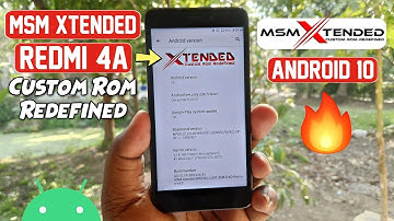 MSM Xtended Rom Android 10 For Redmi 4a | Best Custom Rom Redefined 🤯
