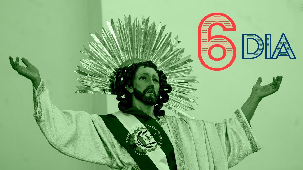 Novena al Divino Salvador del mundo 👨🏽‍💻 sexto día - YouTube