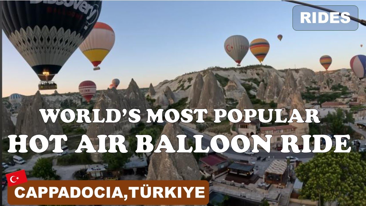 Skyline Ride Turkey World’s Most Popular Hot Air Balloon Ride, Cappadocia, Turkey (4K ...