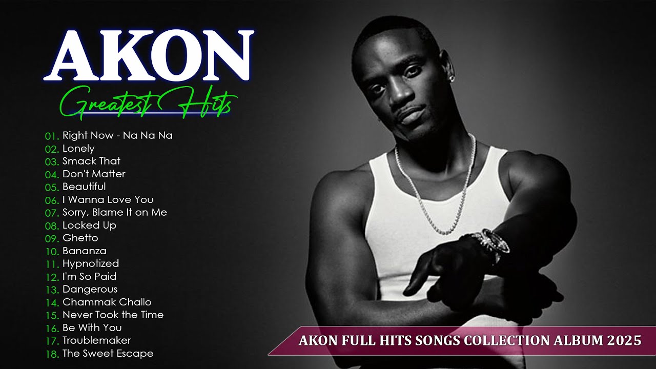AKON Full Greatest Hits Songs Collection Album 2025 | AKON Best Songs Playlist 2025 AKON Full Greatest Hits Songs Collection Album 2025 | AKON Best Songs Playlist 2025