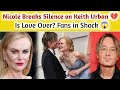 Nicole Kidman Speaks Out On Keith Urban Separation Rumors | Hollywood Shock On Divorce Rumors