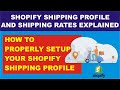 Shopify Shipping Profile Settings Explained. How to Setup Shipping Rates Shipping Profile in Shopify