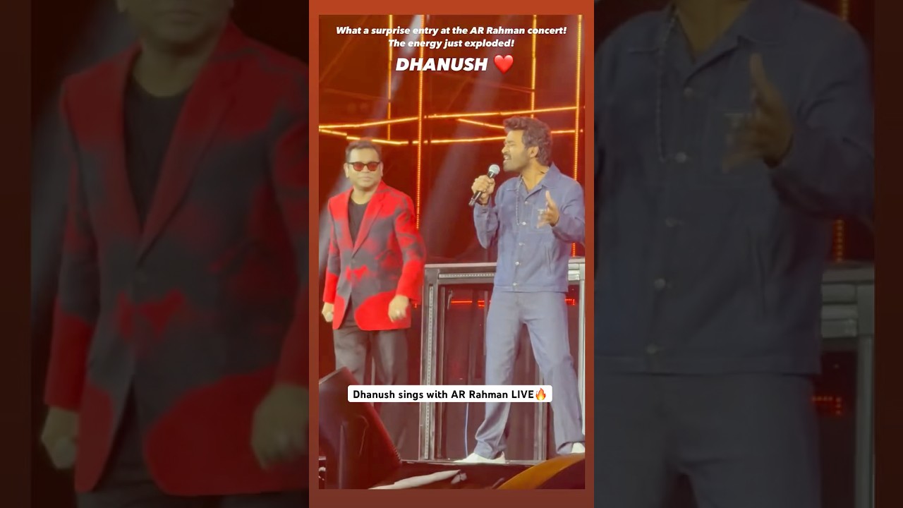 Dhanush sings LIVE with AR Rahman at his concert 🔥🔥🔥 