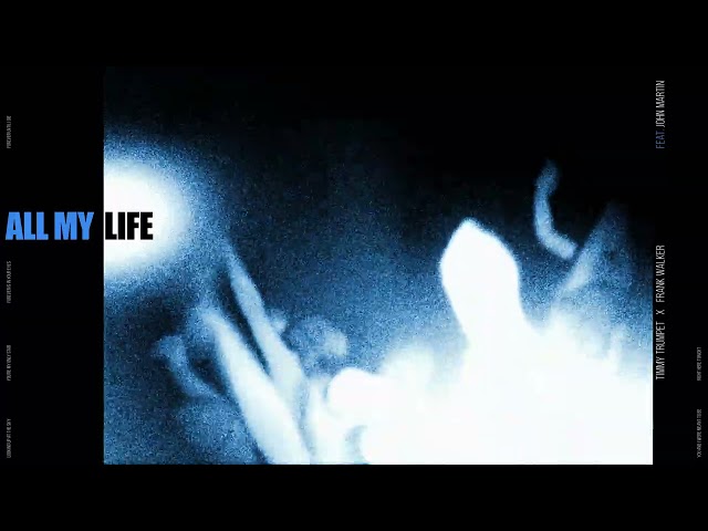 Timmy Trumpet x Frank Walker (feat. John Martin) - All My Life [Official Audio]