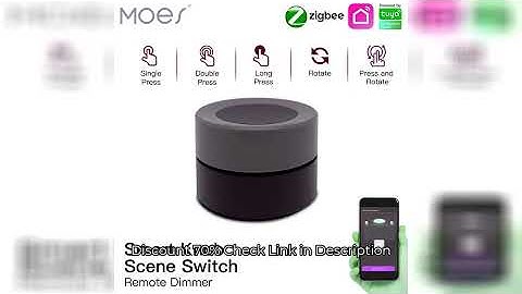 MOES Tuya ZigBee Smart Knob Switch Wireless Scene Switch Button Controller Battery Powered Automatio