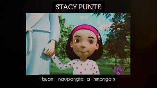 Video thumbnail of "Stacy Punte - Isuan  naupangte a hmangaih(KHB  NO. 531)"
