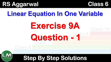 Linear Equation in one variable  | Class 6 Exercise 9A Question 1 | RS Aggarwal | Learn Maths