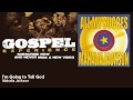 Mahalia Jackson - I'm Going to Tell God - Gospel