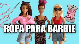 Cómo hacer Ropa para Barbie ¡Cosiendo! Parte 1