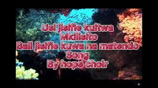 Imani bila matendo ime kufa song audio-by hope choir