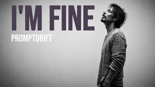 I'M FINE