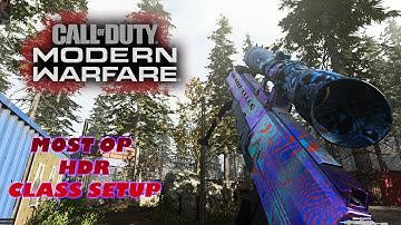 Best HDR CLASS SETUP for AGGRESSIVE SNIPING and QUICK SCOPING (Modern Warfare)