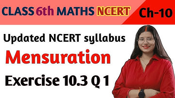 Q 1 , Ex 10.3 - Mensuration - Chapter 10 - Class 6th maths NCERT | maths new syllabus ncert