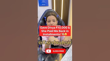 I Gave Divya ₹10,000 & She Paid Me Back in Installments! 💸😲 #excelwalesir #exceltraining