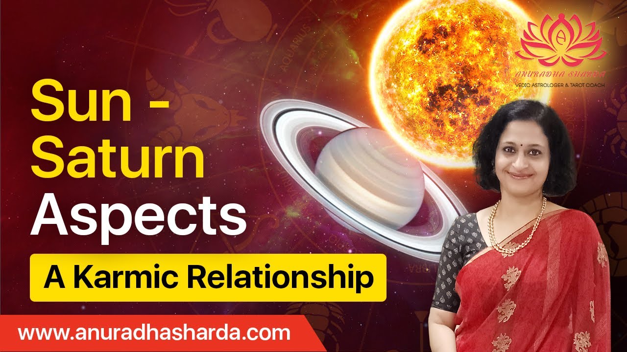 Sun - Saturn aspects in astrology | Sun -Saturn yuti |Sun and a karmic  relation |Saturn in astrology
