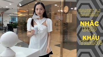 HANET AI CAMERA NHAC DEO KHAU TRANG