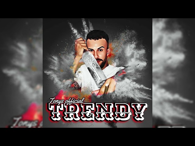 TONYS - TRENDY - Official Audio Release (Prod by. Blacknife) class=