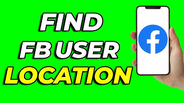 How to Find Facebook User Location - (2025)