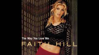 Faith Hill - The Way You Love (Remix) (instrumental)