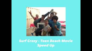Surf Crazy - Teen Beach Movie Speed Up