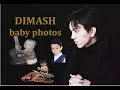 Dimash  baby photos