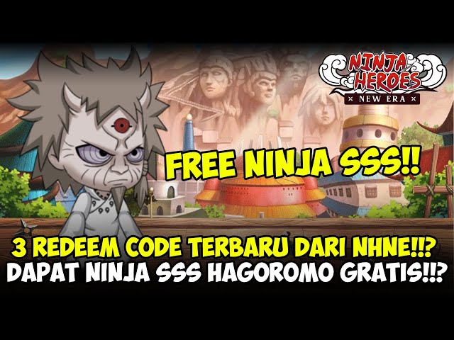 5 REDEEM CODE DAPAT NINJA SSS HAGOROMO GRATIS DARI Ninja Heroes New Era!!? class=