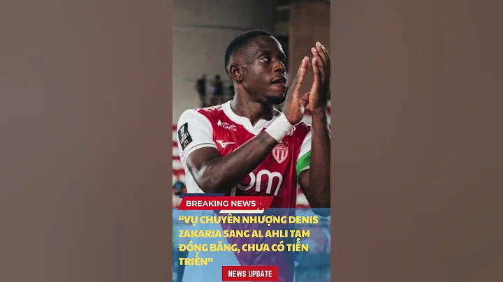 Vụ chuyển nhượng Denis Zakaria sang Al Ahli tạm đóng băng, chưa có tiến triển