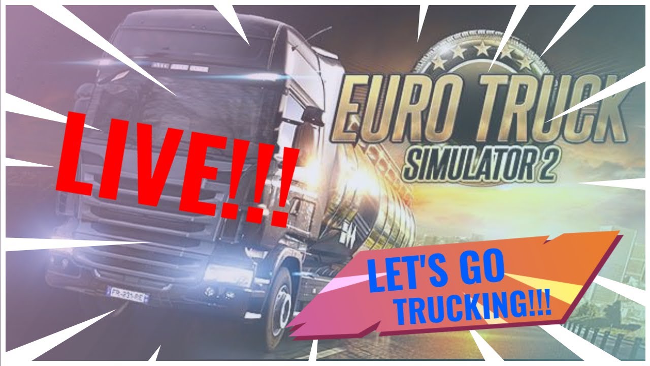 LIVE!!! LETS GO TRUCKING ON TRUCKERS MP - YouTube