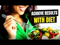 How to Achieve Results with Your Diet | Howcast