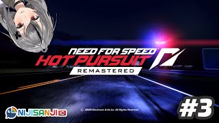 [Need for Speed : Hot Pursuit] Trying to be a Good Cop #3 [NIJISANJI ID]