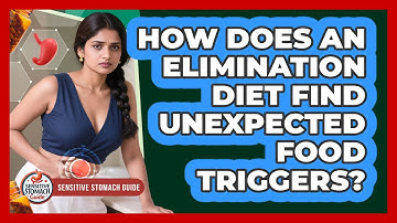 How Does An Elimination Diet Find Unexpected Food Triggers? - Sensitive Stomach Guide