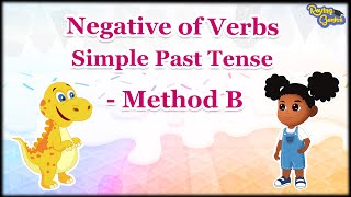 Negative of Verbs - Simple Past Tense - Method B | Roving Genius