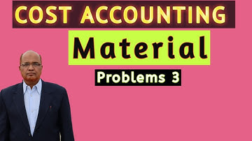 Cost Accounting II Material Costing II Problems and Solutions II Part 3 II Khans Commerce Tutorial I
