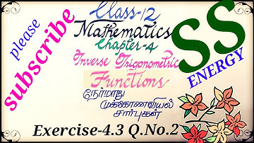 12th Maths |Chapter 4| Exercise 4.3 Q.No.2| Inverse Trigonometric Functions| Exercise 4.3 2nd sum