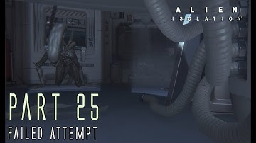 ALIEN ISOLATION | Part 25 (Escape the Lab) | Cinematic Gameplay Walkthrough